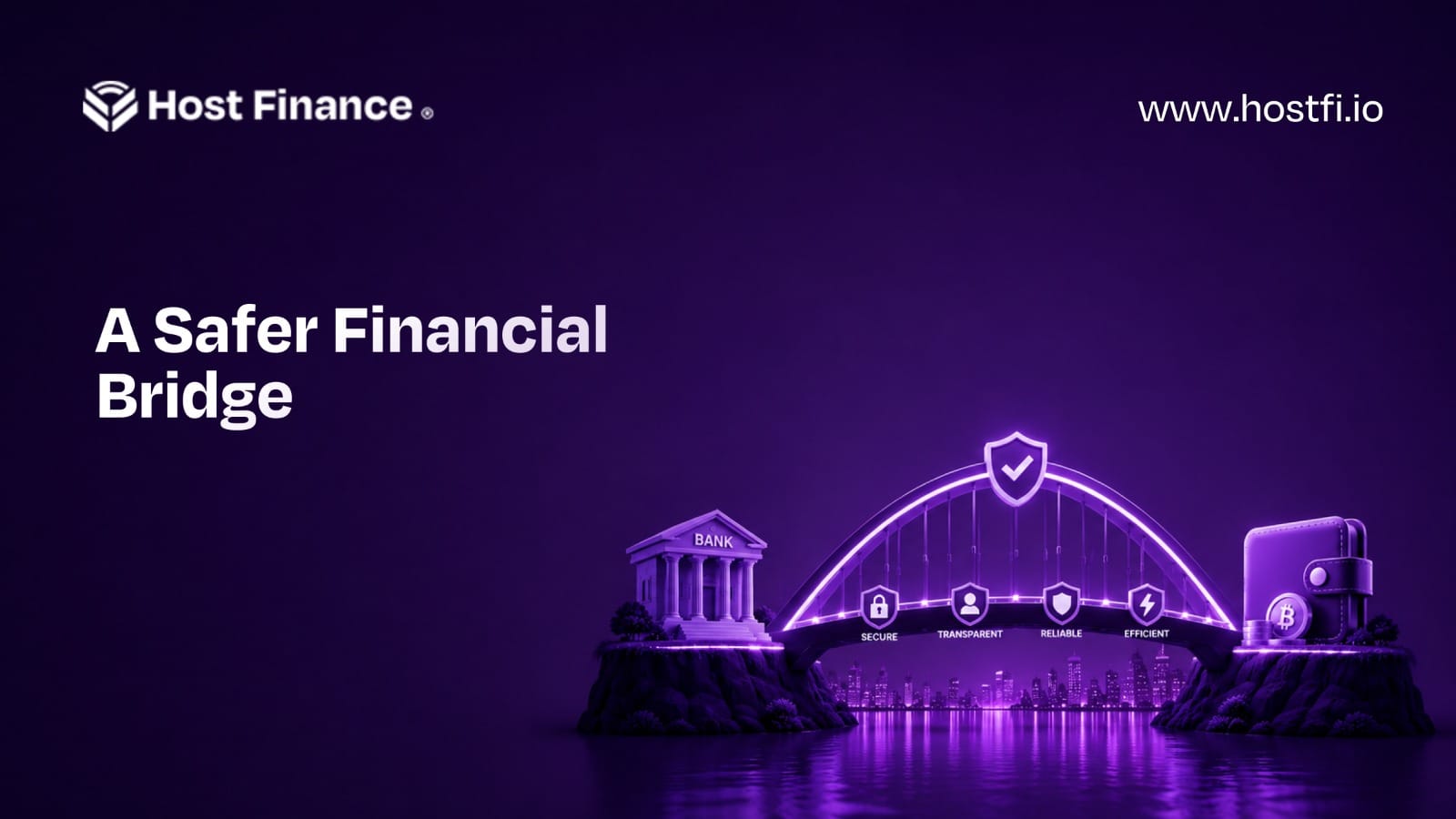 A Safer Financial Bridge