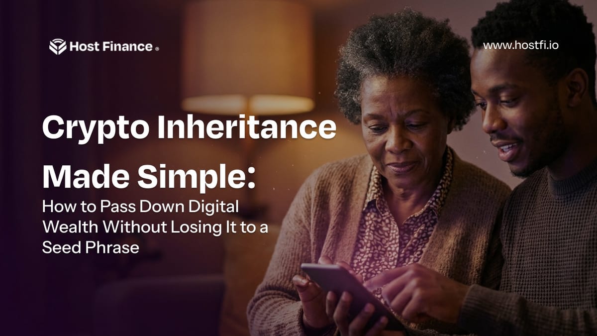 Crypto Inheritance Made Simple: How to Pass Down Your Digital Wealth Without Losing It to a Seed Phrase