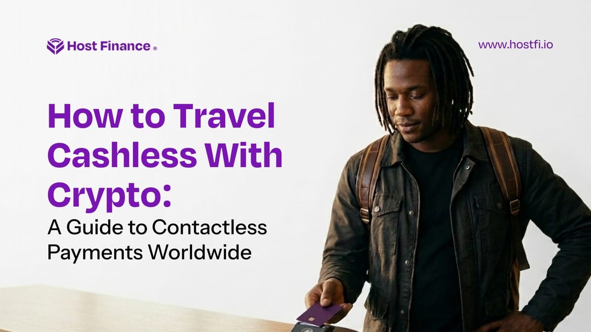 How to Travel Cashless With Crypto: A Guide to Contactless Payments Worldwide