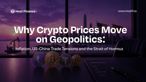 Why Crypto Prices Move on Geopolitics: Inflation, US-China Trade Tensions and the Strait of Hormuz