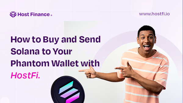 How to Buy & Send Solana to Your Phantom Wallet with HostFi